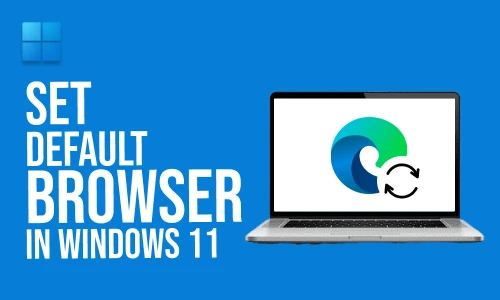 How to set default browser in Windows 11
